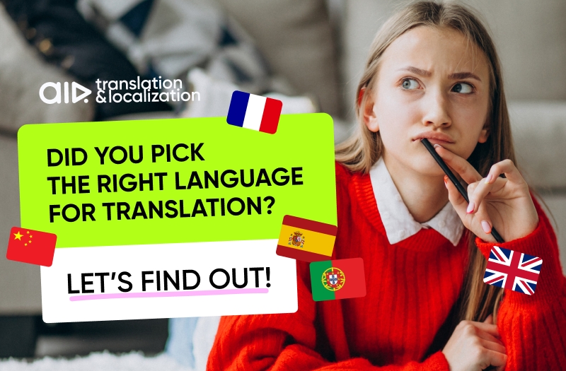 Did you pick the right language for translation? Let’s find out! Did you pick the right language for translation? Let’s find out!